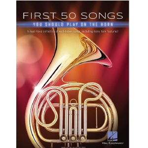 First 50 Songs You Should Play on the Horn