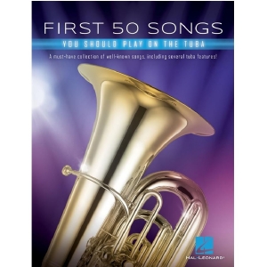 First 50 Songs You Should Play on Tuba