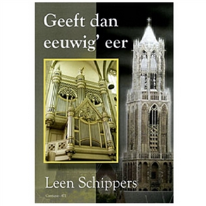 Geef dan eeuwig eer - Leen Schippers