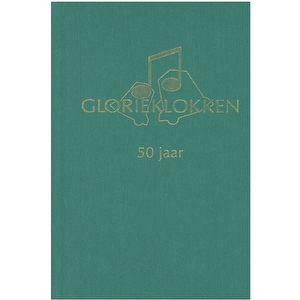 Glorieklokken - 50 jaar
