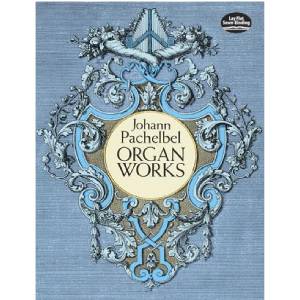 Johann Pachelbel - Organ Works