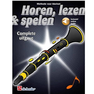 Klarinet - Complete uitgave - Horen, Lezen & Spelen