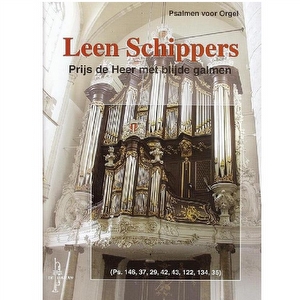 Leen Schippers - Prijs de Heer met blijde galmen