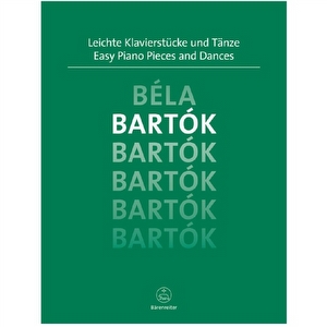 Leichte Klavierstücke und Tänze - Bartok Bärenreiter