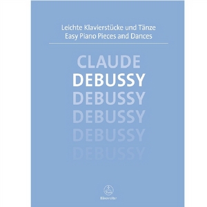 Leichte Klavierstucke und Tanze - Debussy Barenreiter