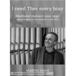 Martin Mans - I need Thee every hour