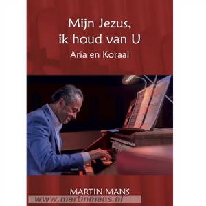 Martin Mans - Mijn Jezus ik houd van U