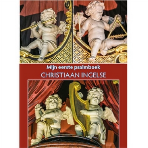 Mijn eerste Psalmboek - Christiaan Ingelse