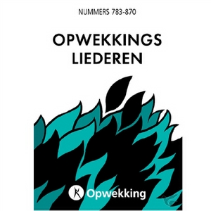 Opwekkingsliederen 783-870 bundel 6