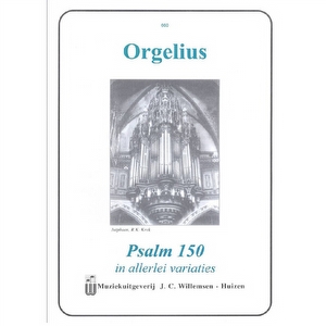 Orgelius - Psalm 150 in allerlei variaties Cor Kee