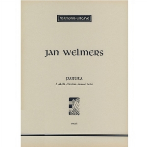 Partita O Grote Christus, Eeuwig licht - Jan Welmers