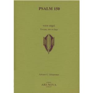 Psalm 150 Toccata, Trio en Fuga - Adriaan C. Schuurman