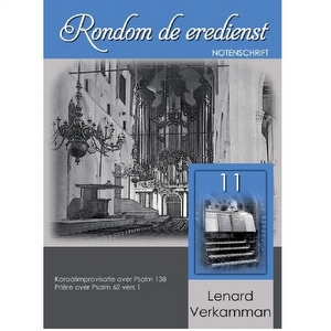 Rondom de eredienst 11 - Lenard Verkamman