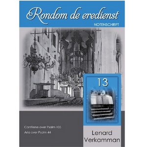 Rondom de eredienst 13 - Lenard Verkamman