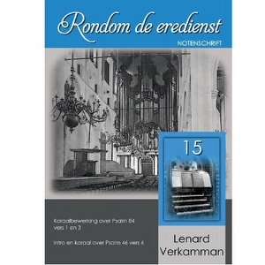 Rondom de eredienst 15 - Lenard Verkamman