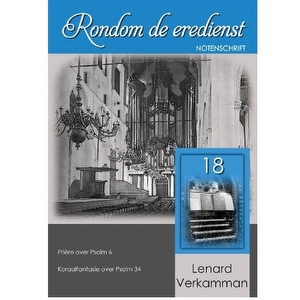 Rondom de eredienst 18 - Lenard Verkamman