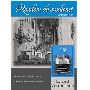 Rondom de eredienst 19 - Lenard Verkamman