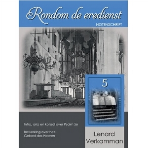 Rondom de eredienst 5 - Lenard Verkamman