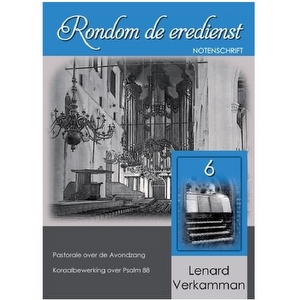 Rondom de eredienst 6 - Lenard Verkamman