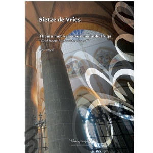 Sietze de Vries - God heeft het eerste woord Thema/Variaties