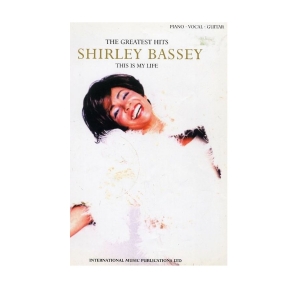 The greatest hits Shirley Bassey this is my life