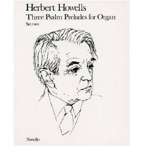 Three Psalm Preludes For Organ Set 2 - Herbert Howells
