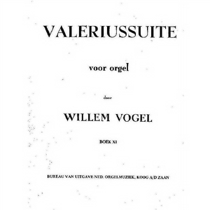 Valeriussuite - Willem Vogel