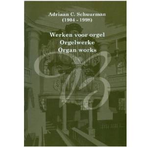 Werken voor orgel - Adriaan C. Schuurman