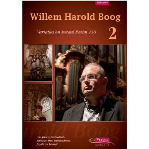 Willem Harold Boog 2 - Variaties en Koraal Psalm 150