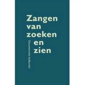 Zangen van zoeken en zien - liedbundel