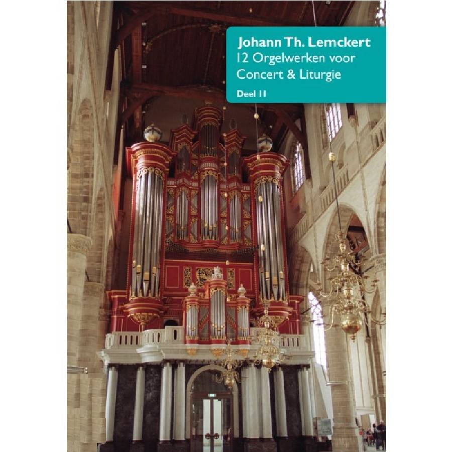12 Orgelwerken voor Concert en Liturgie - deel 2 - Johann Th. Lemckert