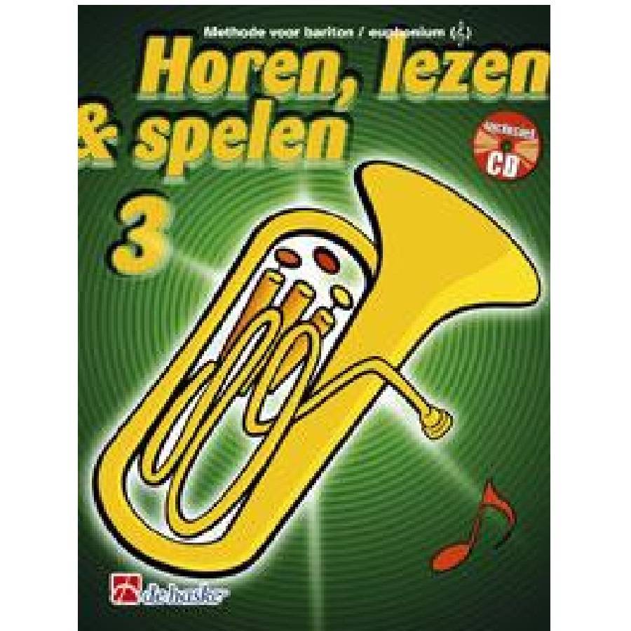 Bariton / Euphonium 3 - Horen, Lezen en Spelen