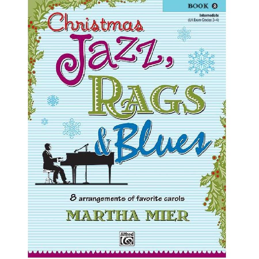Christmas Jazz, Rags & Blues 2 - Martha Mier