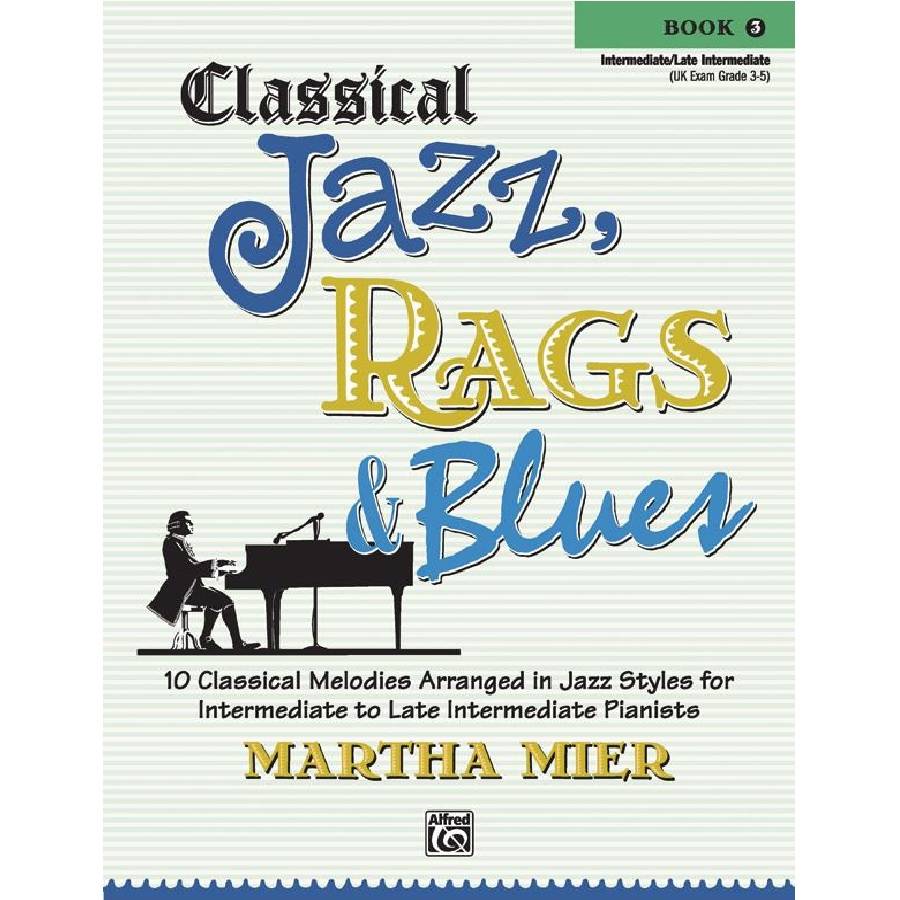 Classical Jazz, Rags & Blues 3 - Martha Mier