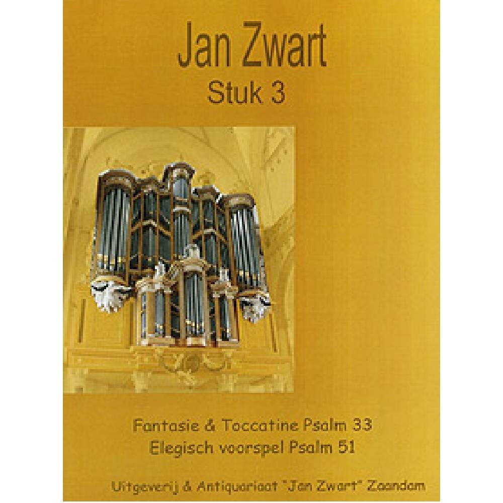 Jan Zwart - Stuk 3 - Psalm 33 en Psalm 51