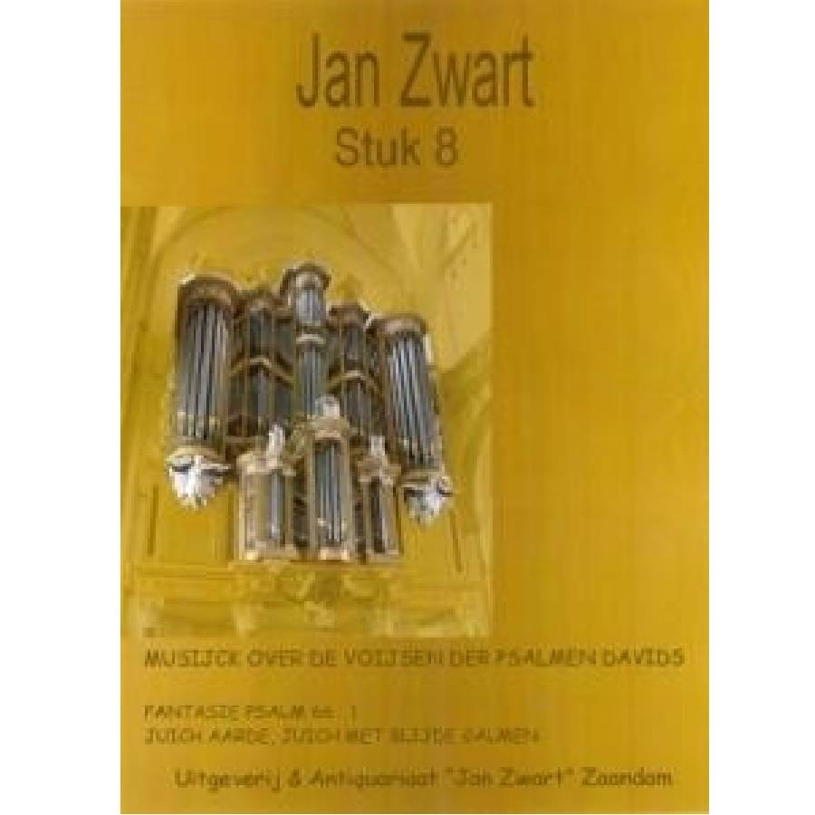 Jan Zwart - Stuk 8 - Psalm 66