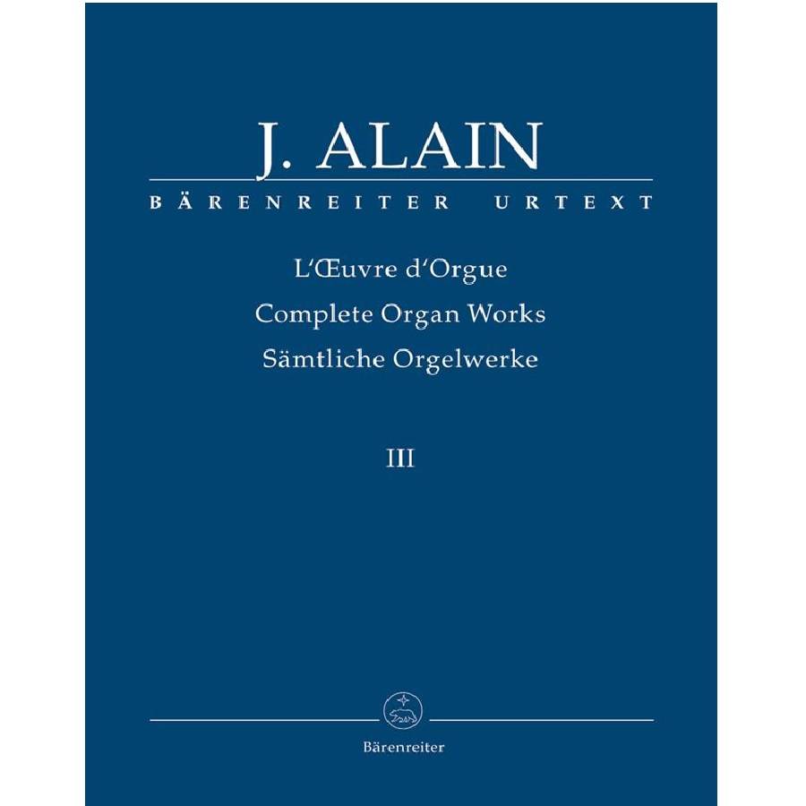 Jehan Alain - Sämtliche Orgelwerke 3