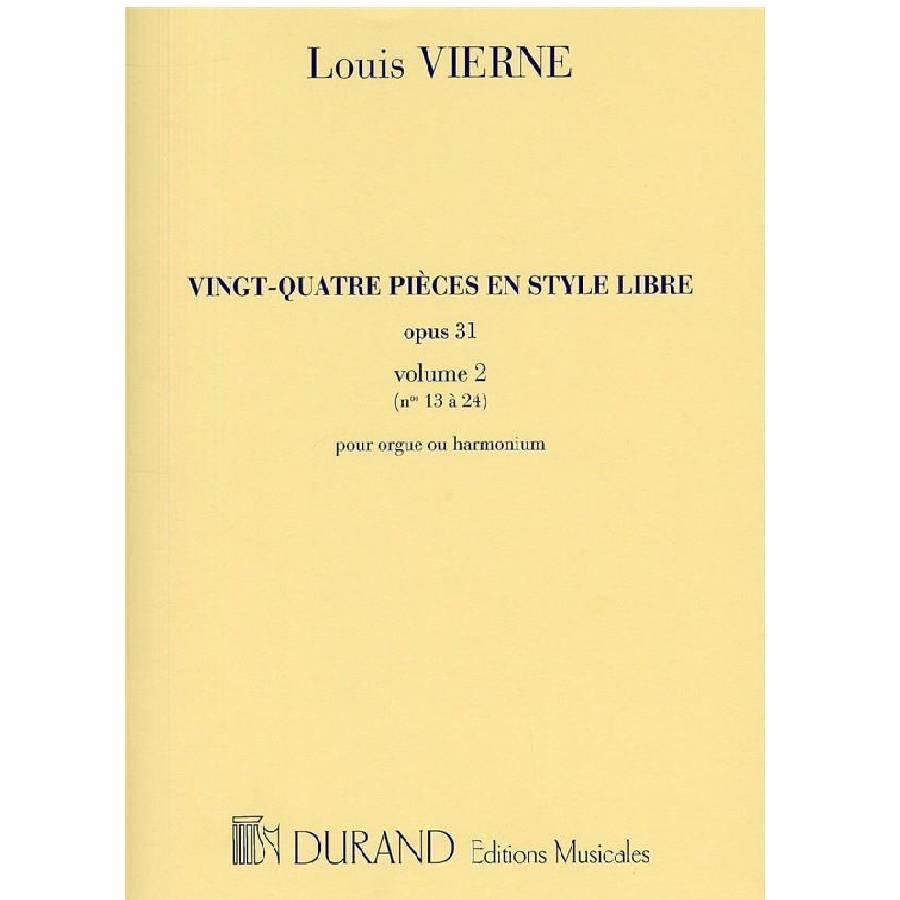 Louis Vierne - 24 Pièces en Style Libre Opus 31 Vol.2 - Edition Durand