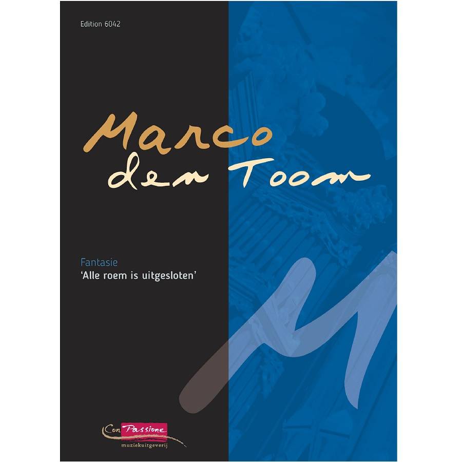 Marco den Toom - Fantasie: Alle roem is uitgesloten