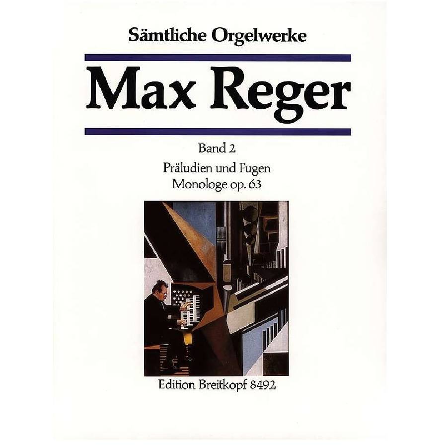 Max Reger Band 2 - Sämtliche Orgelwerke