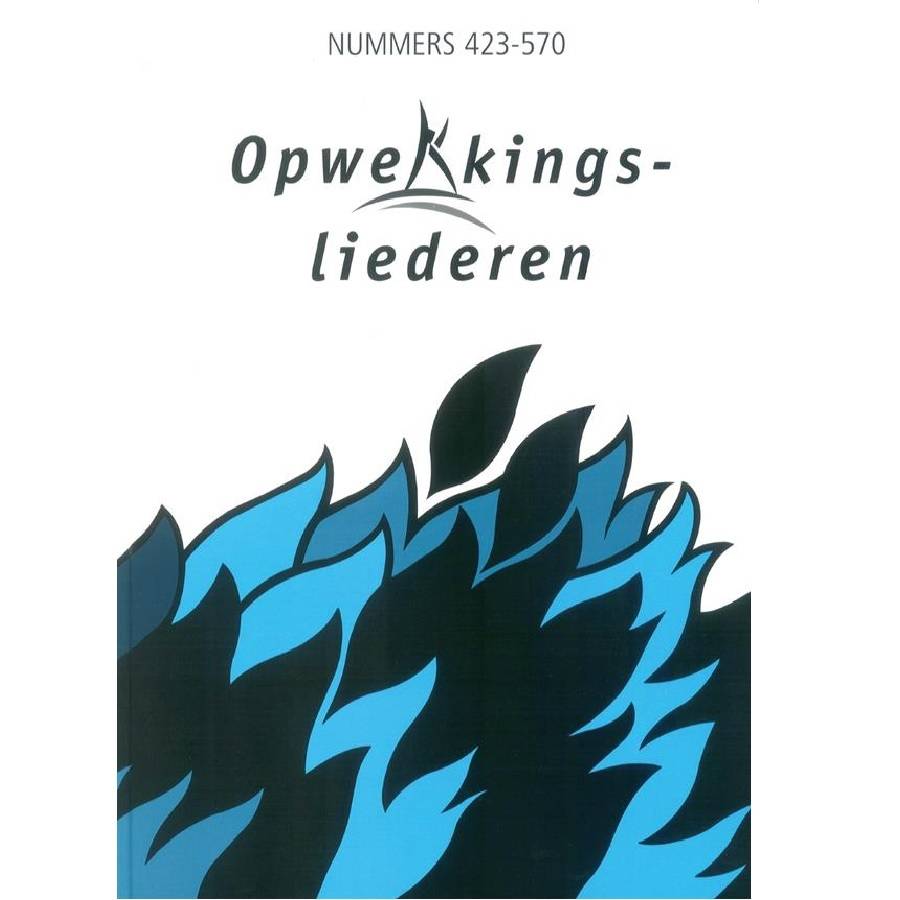 Opwekkingsliederen 423-570 (bundel 3)