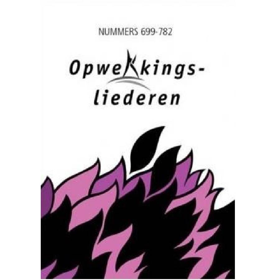Opwekkingsliederen 699-782 (bundel 5)