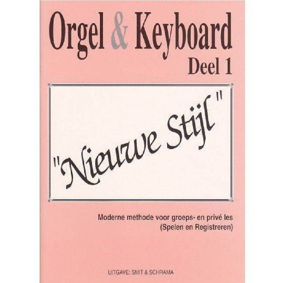 Orgel & Keyboard deel 1 Nieuwe Stijl