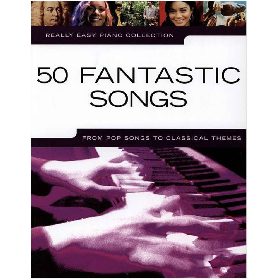 Really Easy Piano - 50 Fantastic Songs