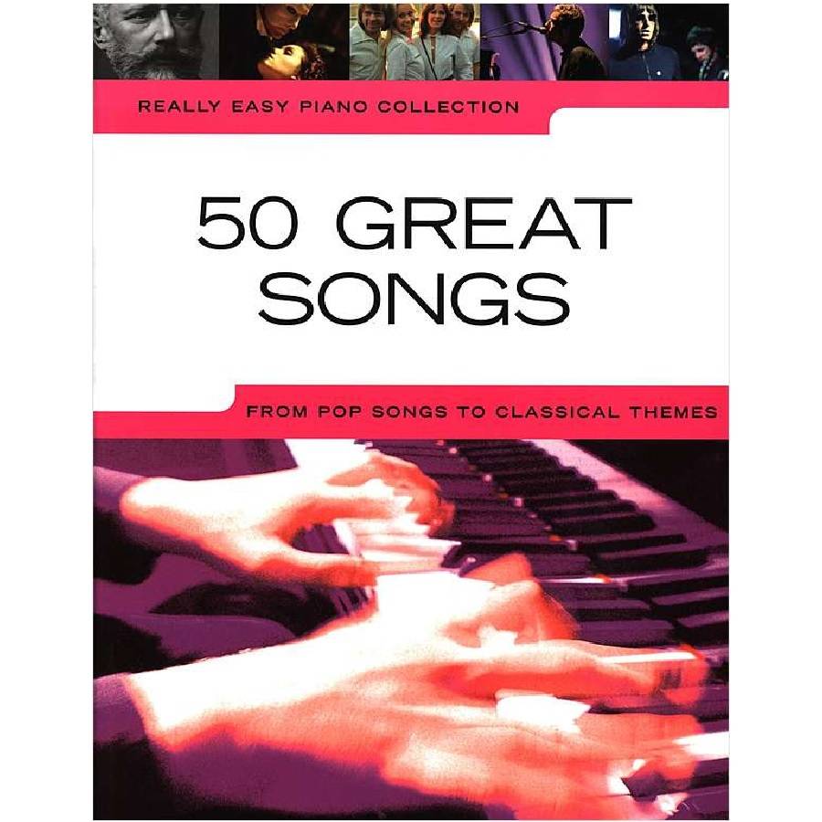 Really Easy Piano - 50 Great Songs