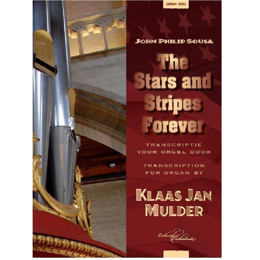 The Stars and Stripes - John Philip Sousa / Klaas Jan Mulder