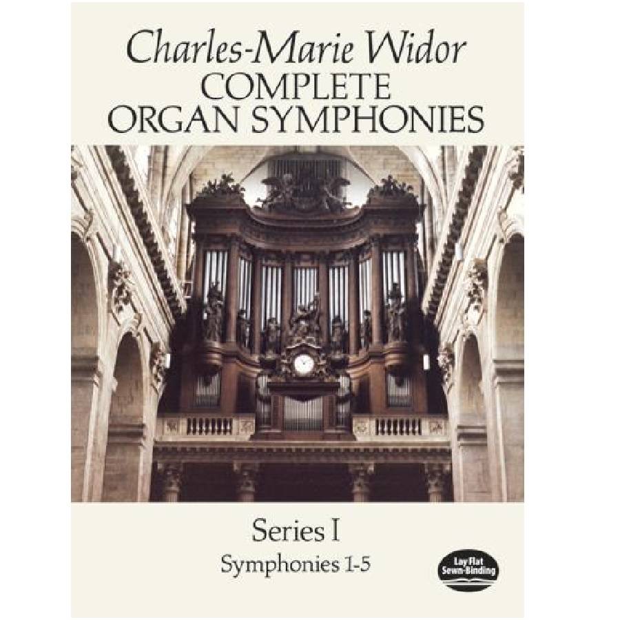 C. M. Widor - Complete Organ Symphonies Series I (1-5) Dover edition