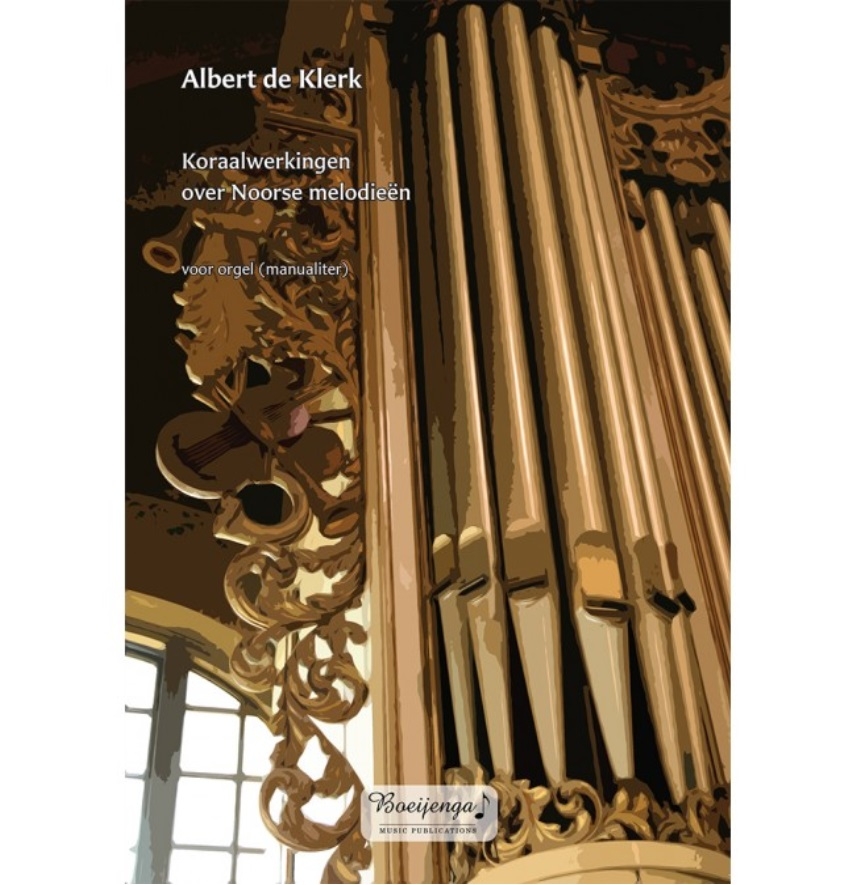 Albert de Klerk - Koraalbewerkingen over Noorse melodieën