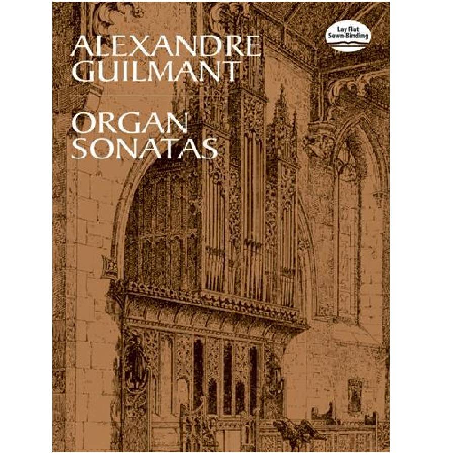Alexandre Guilmant - Organ Sonatas