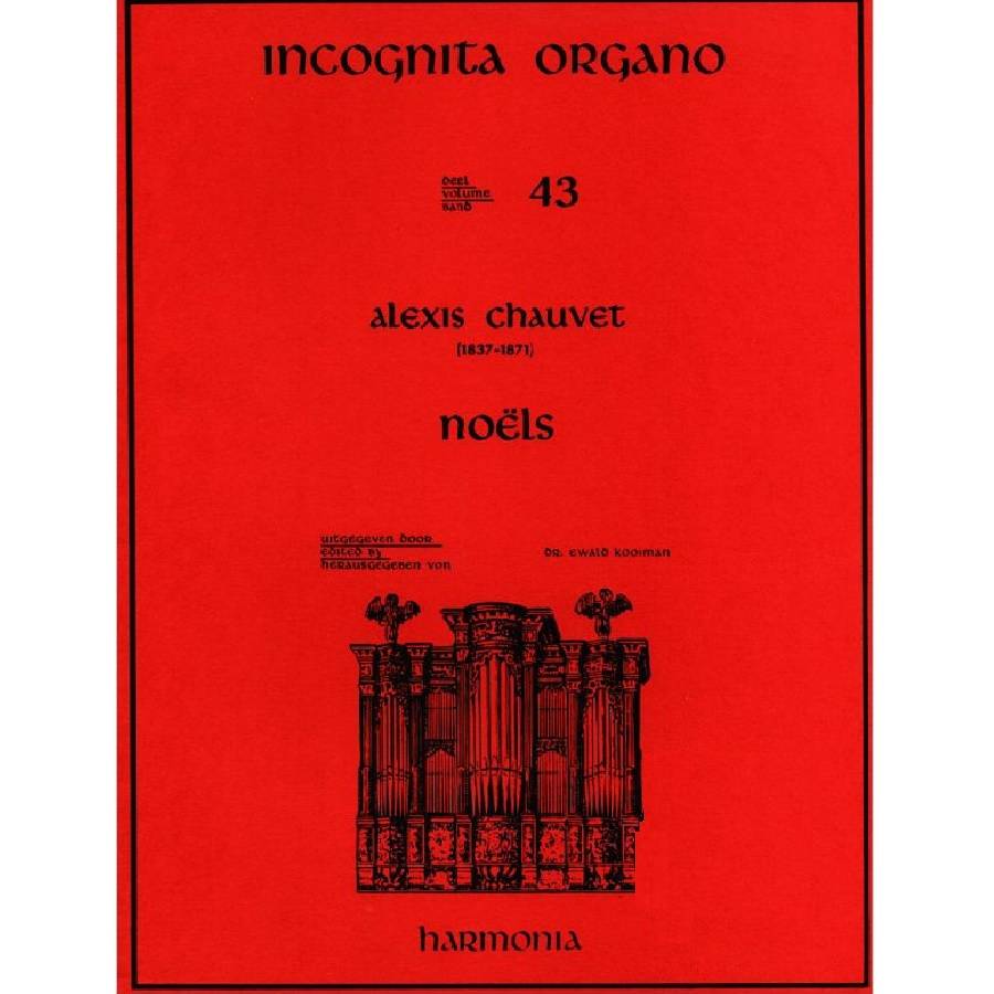 Alexis Chauvet - 43 Incognita Organo HU3983